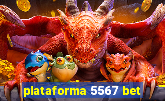 plataforma 5567 bet